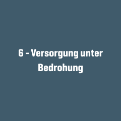 Weiße Schrift „6- Versorgung unter Bedrohung“ auf schwarzem Hintergrund