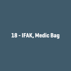 Zentral platzierte weiße Aufschrift „18 - IFAK, Medic Bag“ in serifenloser Schrift.