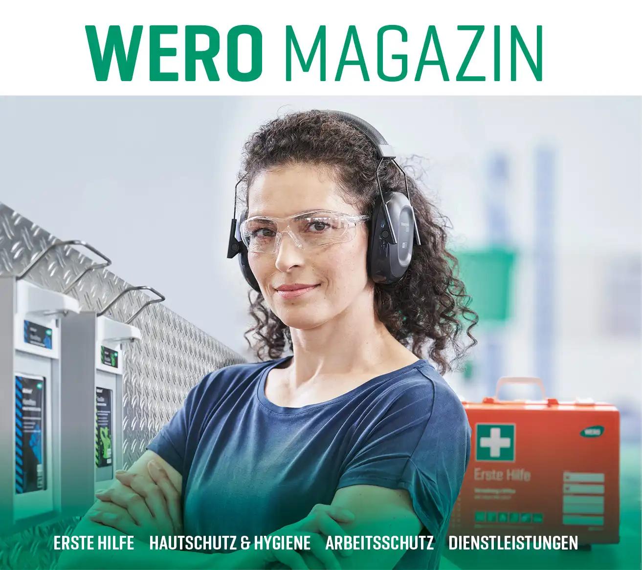 Titelblatt des WERO MAGAZIN mit Frau in blauer Arbeitskleidung, Schutzbrille und grünem Kreuz, Fokus auf Arbeitsschutz und Erste Hilfe.