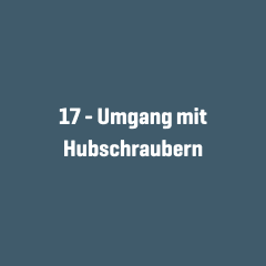 Weißer Schriftzug „17- Umgang mit Hubschraubern“ auf dunkelblauem Hintergrund
