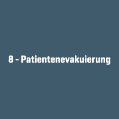 Weißer Schriftzug „8 – Patientenevakuierung“ auf dunkelblauem Hintergrund